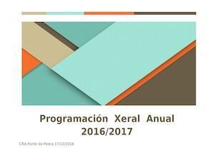 Programación Xeral Anual. Curso 16-17