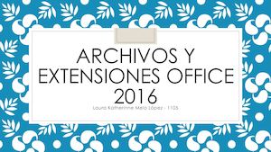 Archivos Y Extensiones Office 2016