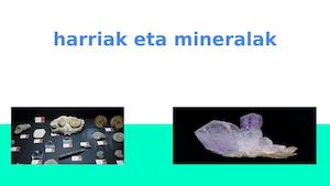 Harriak Eta Mineralak 4 D