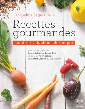 Extrait Recettes Gourmandes Contre La Douleur - Jacqueline Lagacé