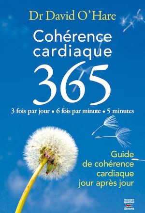 Extrait Coherence Cardiaque 365 - DR DAVID O'HARE