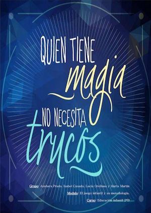 Quien Tiene Magia, No Necesita Trucos