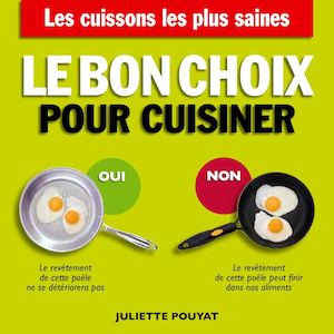 Extrait Le Bon Choix Pour Cuisiner - JULIETTE POUYAT-LECLÈRE