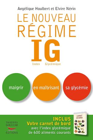 Extrait Le Nouveau Regime Ig Minceur - ANGÉLIQUE HOULBERT et ELVIRE NÉRIN