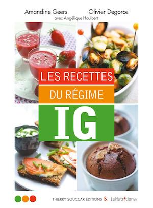 Extrait Recettes Regime Ig - AMANDINE GEERS - OLIVIER DEGORCE - ANGÉLIQUE HOULBERT