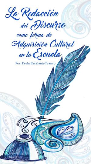La redacción del discurso como forma de Adquisición cultural en la escuela
