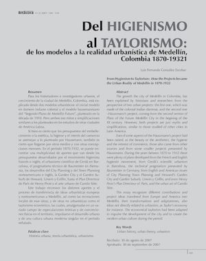 González Escobar, Luis Fernando Del Higienismo Al Taylorismo De Los Modelos A La Realidad Urbanistica De Medellin 1870 1932