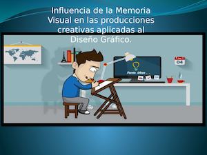 influencia de la Memoria Visual en las producciones creativas aplicadas al Diseño Gráfico.
