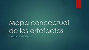 Mapa Conceptual De Los Artefactos