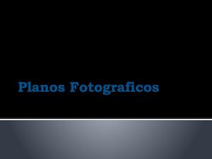 Planos Fotograficos