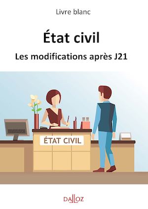 État Civil : les modifications après J21