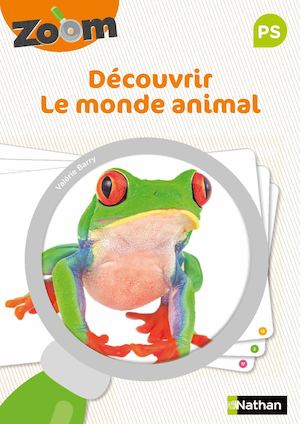 Guide Zoom - Découvrir le monde animal PS