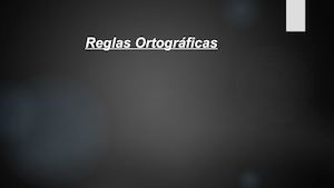 Reglas Ortográficas