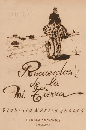 Recuerdos de la mi tierra por Dionisio Martín Grados