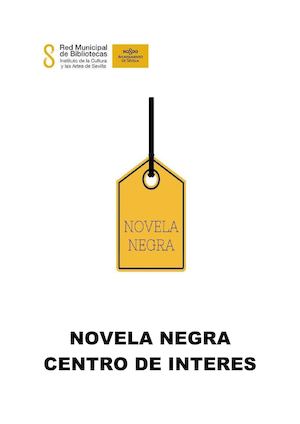 CENTRO DE INTERÉS. NOVELA NEGRA