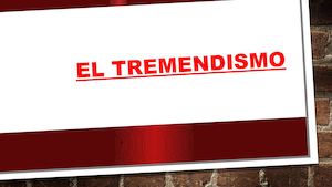 El Tremendismo