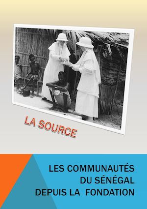 Les Communautés du Sénégal depuis la Fondation de la Congrégation