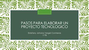Pasos para elaborar un proyecto tecnológico