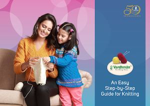 Learn How To Knit For Beginners - Guide To Knitting By Vardhman