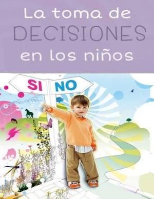 Toma De Decisiones En Los Niños