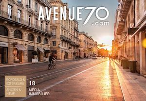 Carnet n°18 Avenue 70 Bordeaux - Média Immobilier
