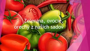 Zelenina, Ovocie, Orechy Z Našich Sadov