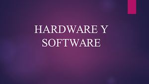 Hardware Y Software
