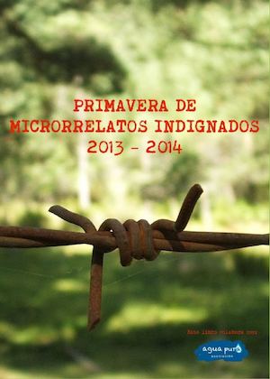 Primavera De Microrrelatos Indignados 2013 2014
