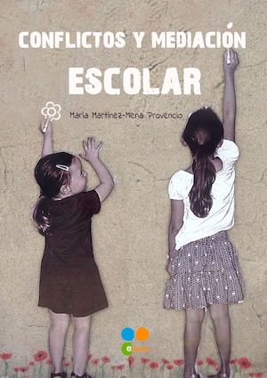 CONFLICTOS Y MEDIACIÓN ESCOLAR