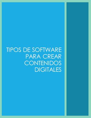Tipos de Software para crear contenidos digitales (1)