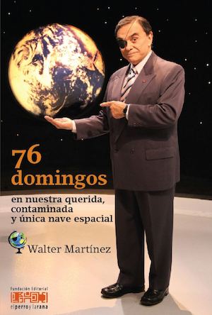 76 Domingos En Nuestra Querida Contaminada Y Unica Nave Espacial