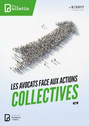Bulletin du barreau n°5 "Les avocats face aux actions collectives"