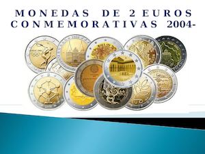 Monedas 2 Euros Conmemorativas 2004 2017
