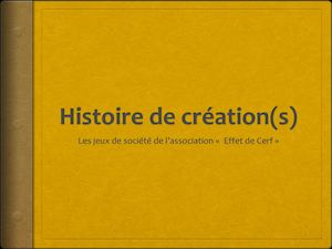 HISTOIRE DE CRÉATION