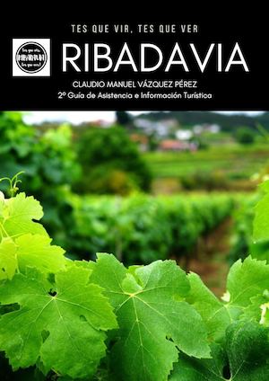 Ribadavia. Tes que vir, tes que ver!