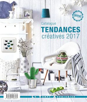 Catalogue Tendance Le Temps Apprivoisé 2017