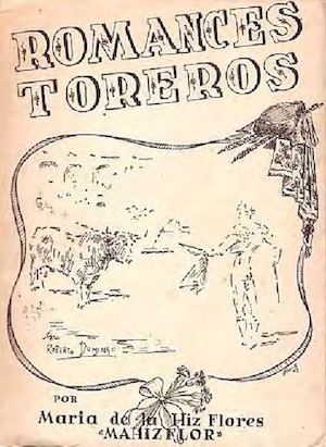 Romances toreros por María de la Hiz Flores "Mahizflor"