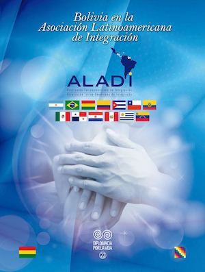 Folleto BOLIVIA EN LA ASOCIACIÓN LATINOAMERICANA DE INTEGRACIÓN (ALAD)I
