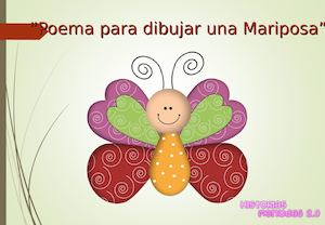 POEMA PARA DIBUJAR UNA MARIPOSA