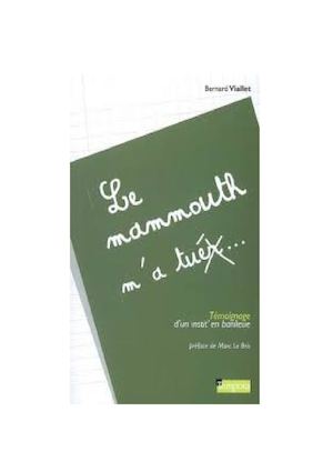 Le Mammouth M'a Tuer
