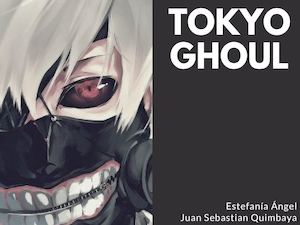 ¡Tokyo Ghoul!