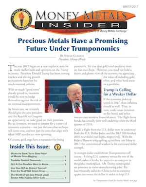 Money Metals Insider Winter 2017: Precious Metals Have a Promising Future Under Trumponomics