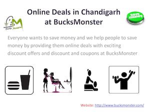 Grab the Super Online Deals in Chandigarh | BucksMonster