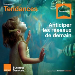 Tendances Orange Business Services Printemps 2017