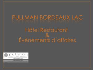 Brochure de l'Hôtel Pullman Bordeaux Lax