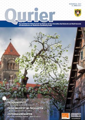Qurier 04/2017 vom 25.03.2017 - Das Amtsblatt der Welterbestadt Quedlinburg mit den Ortschaften Bad Suderode und Stadt Gernrode mit Informationen der Stadtwerke Quedlinburg GmbH