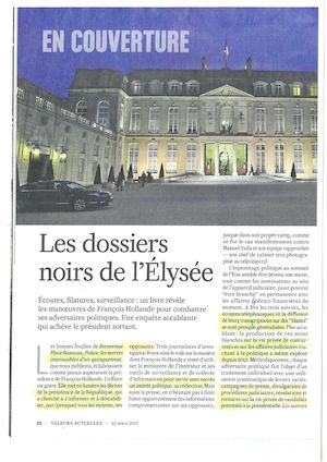 Valeurs Actuelles Dossiers Noirs A L Elysee