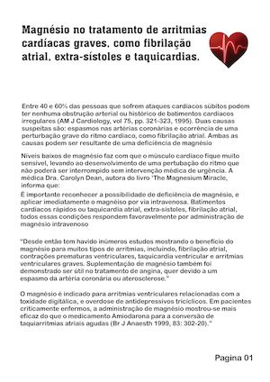 Magnésio no tratamento de arritmias cardíacas graves, como fibrilação atrial, extra-sístoles e taquicardias