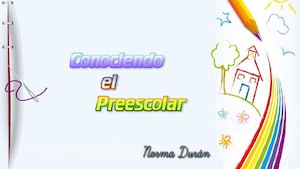 Conociendo Mi preescolar