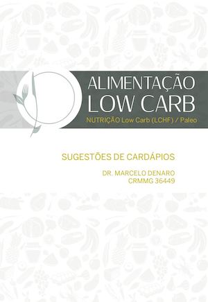 Alimentação Low Carb - Marcelo Denaro